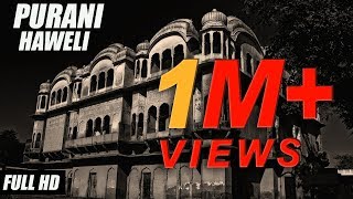 New Punjabi Horror movies 2019  Purani Haveli  Full Movie  Jeet Pencher Wala [upl. by Annaigroeg]