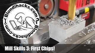 Vertical Mill Tutorial 3  First chips [upl. by Okun]