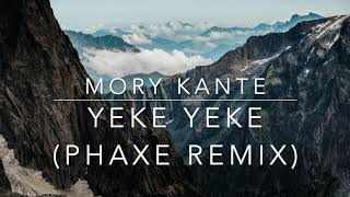 Mory Kante  Yeke Yeke Phaxe Remix [upl. by Quillon]