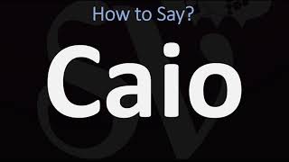 How to Pronounce Caio CORRECTLY [upl. by Vallonia359]