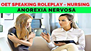 OET NURSING SPEAKING ROLEPLAY SAMPLE  ANOREXIA NERVOSA  MIHIRAA [upl. by Abell]