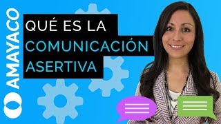 Comunicación Asertiva Todo lo que DEBES saber [upl. by Esojnauj]