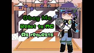 Obey Me react to MC as Requests  1 [upl. by Ute]