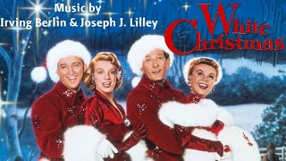 White Christmas  Soundtrack Suite Irving Berlin amp Joseph J Lilley [upl. by Janek]