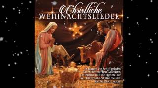 🎄 Christliche Weihnachtslieder 🎄 [upl. by Nylteak]