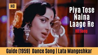 Piya Tose Naina Laage Re  Guide Songs HD  Waheeda Rehman  Lata Mangeshkar [upl. by Lorrac777]