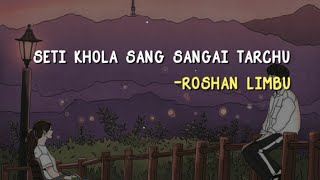 Seti khola Cover  Roshan Limbu [upl. by Aicsile]