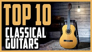 Best Classical Guitar Reviews In 2024  Top 10 Classical Guitars For Beginners amp Advanced Players [upl. by Aleicarg]