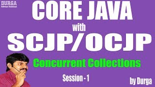 Core Java With OCJPSCJP Concurrent Collections Part1  Need of Concurrent Collections [upl. by Snell]