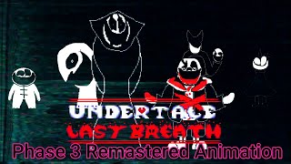 Undertale Last Breath  HARD MODE An Enigmatic Encounter Phase 3 Animated OST Fan Project [upl. by Etteniotnna]