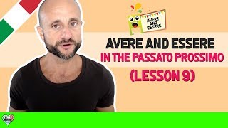 Italian Verbs  AVERE and ESSERE in the PASSATO PROSSIMO [upl. by Enitsud871]