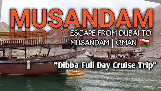 Escape to Musandam Oman from Dubai  Dibba Full Day Cruise Trip Package Tour  Musandam Tourism LLC [upl. by Alleunamme624]