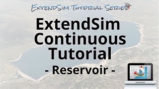 ExtendSim Continuous Tutorial [upl. by Tegan]