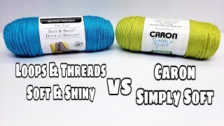 Yarn Review  Loops amp Threads Soft amp Shiny VS Caron Simply Soft  BagODay Crochet [upl. by Ferullo]