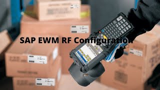 SAP EWM RF Configuration [upl. by Whitney995]