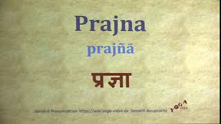 Prajna Pronunciation Sanskrit प्रज्ञा prajñā [upl. by Roarke]