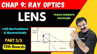 Lenses💥Lens makers Formula💥All derivations amp Numericals 🎯Part 35 Chapter 9 Ray optics 💥 12 Physics [upl. by Atiken453]