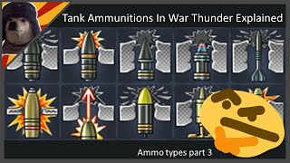 Ammo Types in War Thunder EXPLAINED  War Thunder Tank Shells Guide outdated [upl. by Oiliduab53]