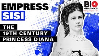 Empress Sisi – The 19th Century Princess Diana [upl. by Tirza]