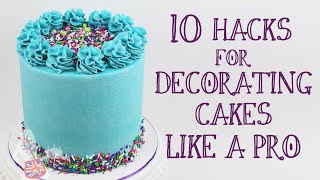 10 Hacks For Decorating Cakes Like A Pro [upl. by Adriano]