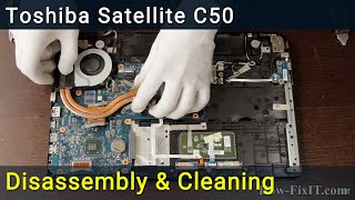 Toshiba Satellite C50 Disassembly Fan Cleaning and Thermal Paste Replacement [upl. by Juliette]