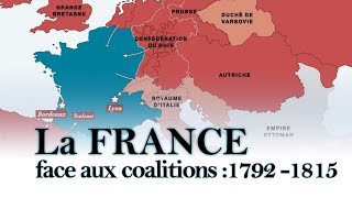 La France face aux coalitions 1792  1815 [upl. by Columbyne]