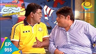 Taarak Mehta Ka Ooltah Chashmah  Episode 955  Full Episode [upl. by Ezara]