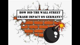 GCSE HistoryThe Wall Street Crash  How did it impact on Germany [upl. by Early521]