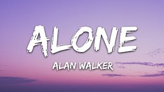 Alan Walker  Alone Lyrics [upl. by Yerffoeg]