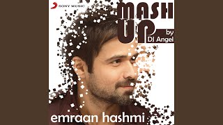 Emraan Hashmi Mashup By DJ Angel [upl. by Vacuva]