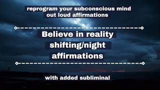 1Reprogram Your Subconscious Mind To Believe In Reality Shifting While You SleepNight Affirmations [upl. by Doll]