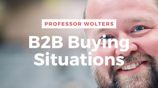 B2B Buying Situation  Typical Purchases for Businesses Explained [upl. by Zackariah]