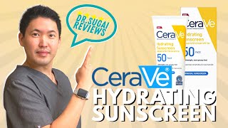 Dr Sugai Reviews CeraVe Hydrating Sunscreen SPF50 [upl. by Edac284]