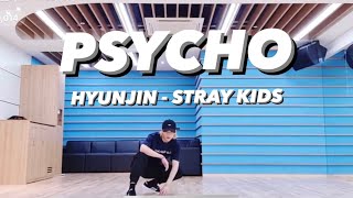 PSYCHO  HYUNJIN OF STRAY KIDS DANCE COVER VLIVE [upl. by Rebeka559]