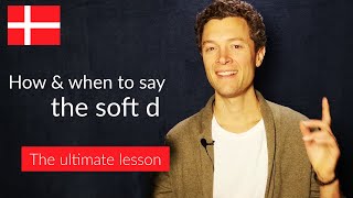 Danish Pronunciation The Soft D [upl. by Brocky]