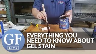 Everything You Need To Know About Gel Stain  GF Live [upl. by Olsewski110]