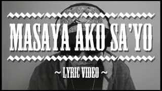 Masaya Ako Sayo Lyric Video  Curse One Feat Ms Yumi [upl. by Dorree136]