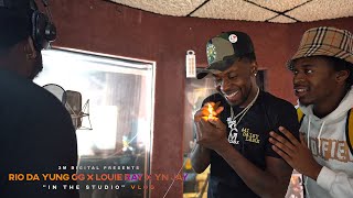 Rio Da Yung OG Louie Ray amp YN Jay  quotIN THE STUDIOquot Vlog [upl. by Cristian]