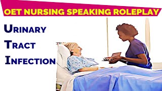 OET SPEAKING ROLEPLAY SAMPLE NURSING  URINARY TRACT INFECTION UTI  MIHIRAA [upl. by Pantin]