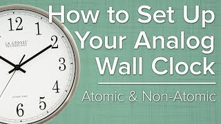 How To Set Up Your Analog Atomic Wall Clock [upl. by Galloway]