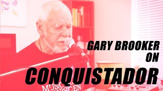 PROCOL HARUM Gary Brooker on CONQUISTADOR [upl. by Annohsed]