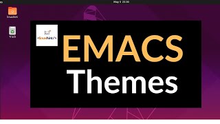 Emacs Themes [upl. by Tamah]