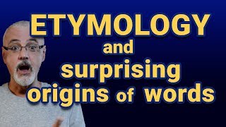 Etymology and surprising origins of English words [upl. by Kline384]