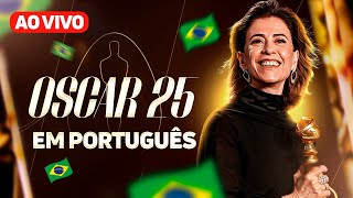 🇧🇷 OSCAR 2025 TRANSMISSÃO AO VIVO EM PORTUGUÊS [upl. by Sairahcaz]