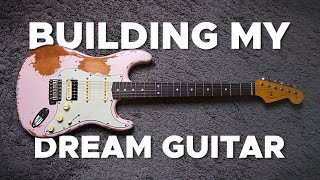 Building My DREAM GUITAR Heavy Relic Strat [upl. by Air38]