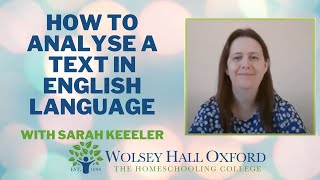 How To Analyse A Text In English Language  English Tutor Sarah Keeler Explains [upl. by Aretak]