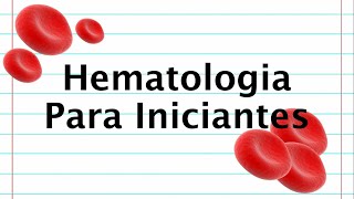 Hematologia para iniciantes [upl. by Mahalia187]