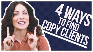 How To Get Clients 4 Copywriting Tips For Beginners [upl. by Wivina]