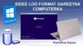 Sidee loo format gareeyaa computer looguna shubtaa windows nadiif ah [upl. by Merrielle]