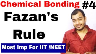 11 Chap 4  Chemical Bonding 04  Fazans RULE  Covalent Character in Ionic Compounds [upl. by Eusoj91]